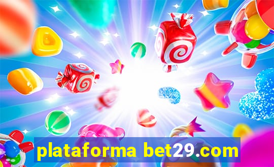 plataforma bet29.com